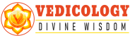 Vedicology -Divine Wisdom